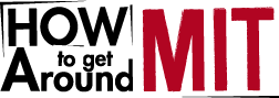 How to Get Around MIT HowToGetAround MIT